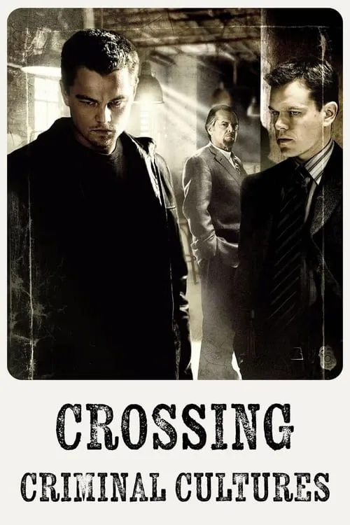 Crossing Criminal Cultures (movie)