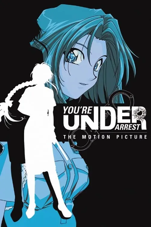 You're Under Arrest: The Motion Picture (movie)