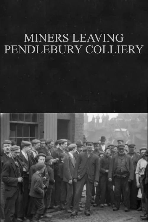 Miners Leaving Pendlebury Colliery (movie)