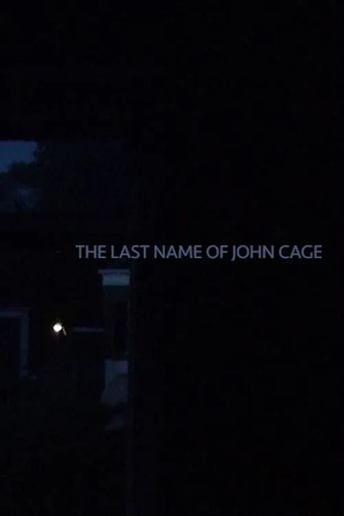 The Last Name of John Cage (movie)