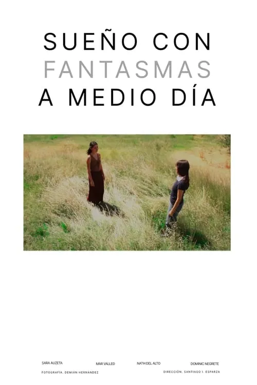 Sueño Con Fantasmas A Medio Día (фильм)