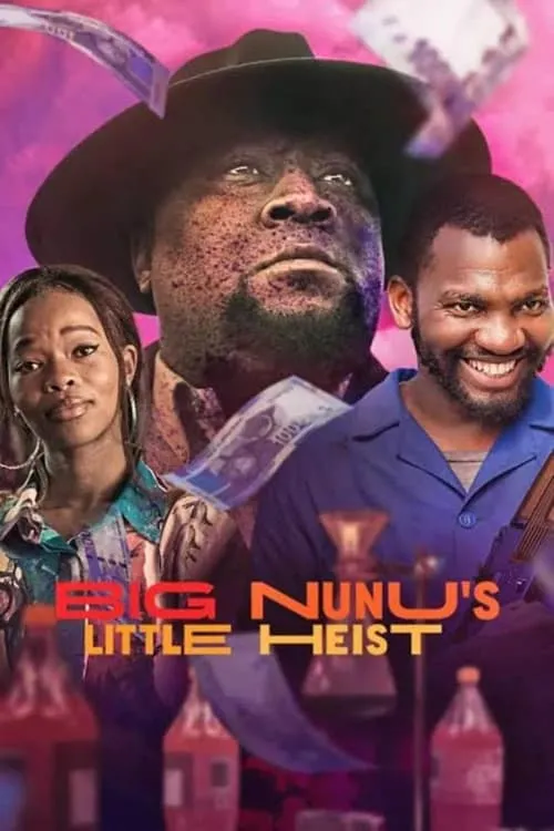 Big Nunu's Little Heist (movie)