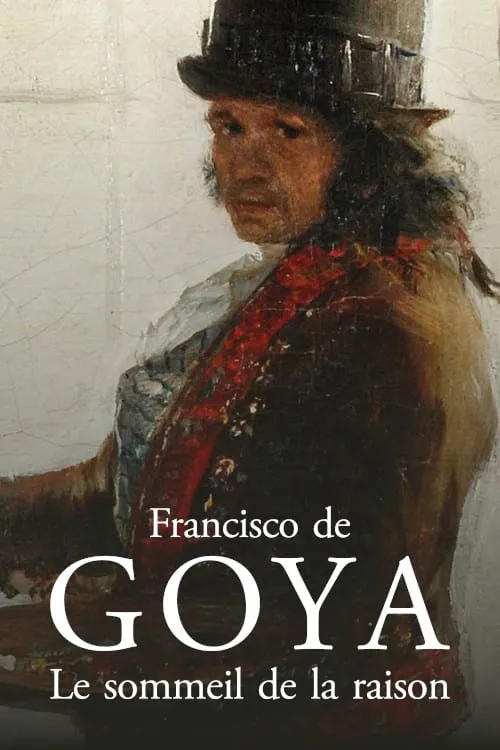 Francisco de Goya : le sommeil de la raison (фильм)