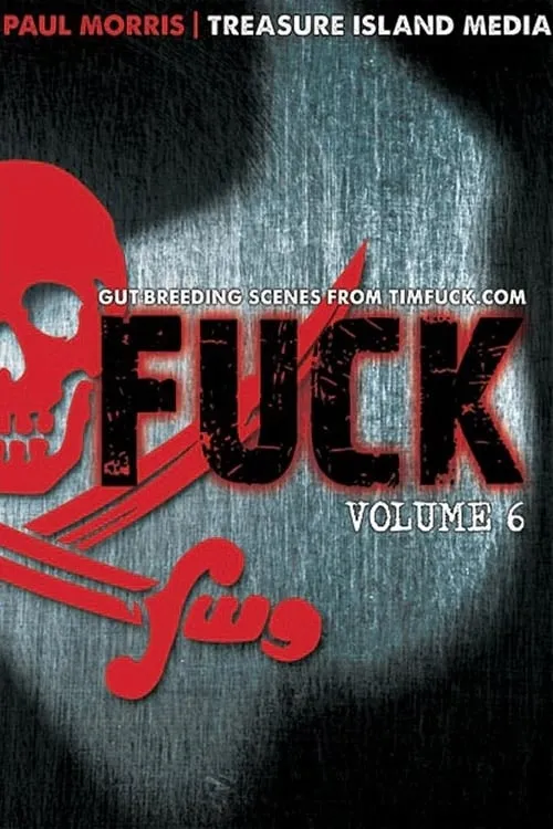 Fuck: Volume 6 (movie)