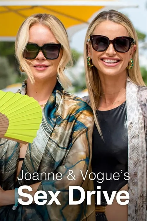 Joanne and Vogue's Sex Drive (сериал)