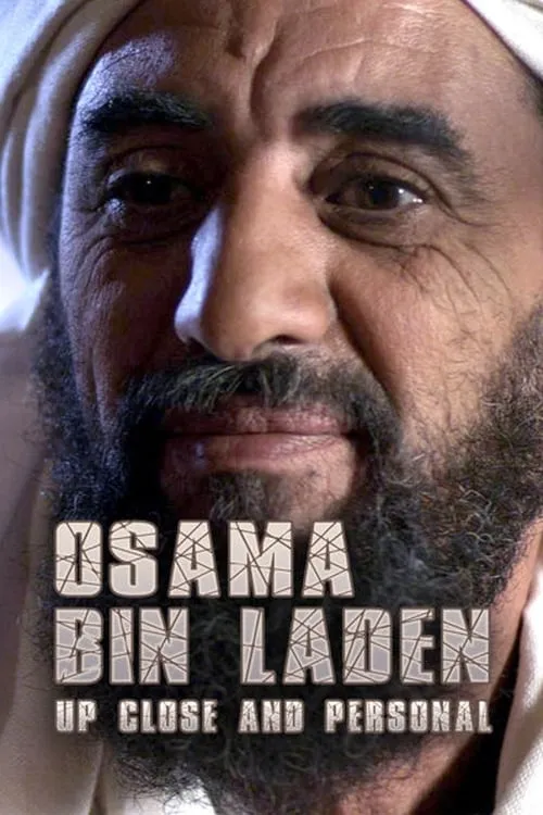 Osama Bin Laden: Up Close and Personal (movie)