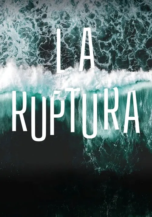 La ruptura (movie)