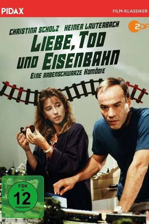 Liebe, Tod und Eisenbahn (фильм)