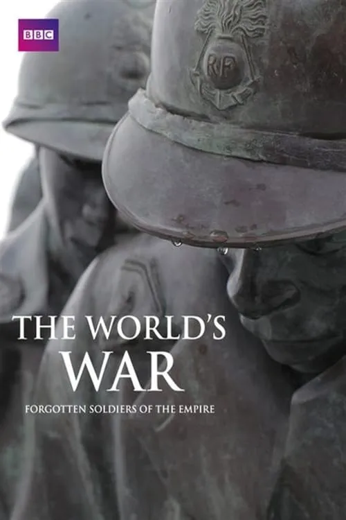 The World's War: Forgotten Soldiers of Empire (movie)