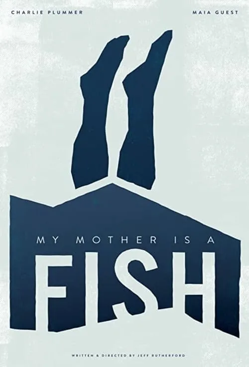 My Mother is a Fish (фильм)