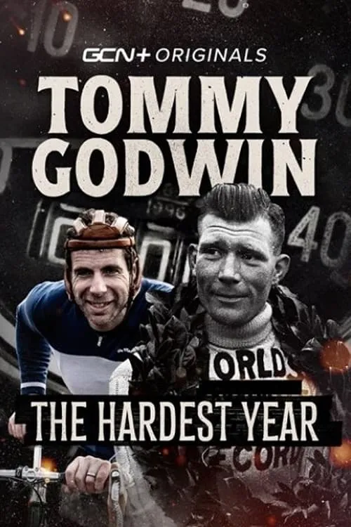 Tommy Godwin: The Hardest Year (movie)