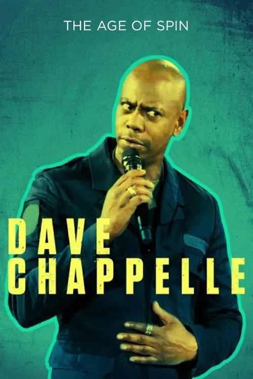 Dave Chappelle: The Age of Spin (movie)
