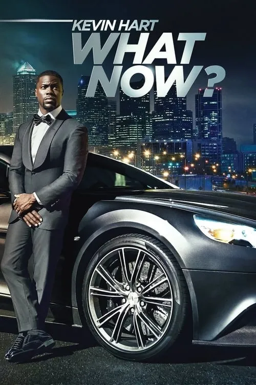 Kevin Hart: What Now? (movie)