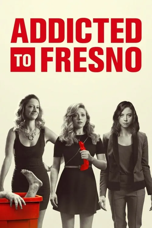 Addicted to Fresno (movie)