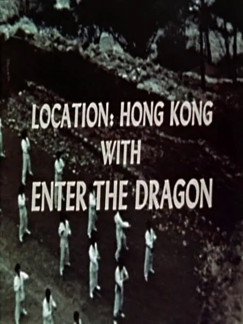 Location: Hong Kong with Enter the Dragon (movie)