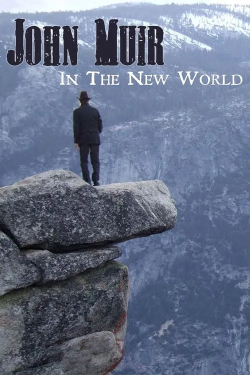 John Muir in the New World (movie)