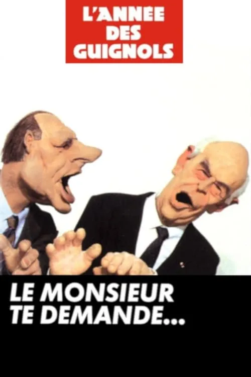 L'Année des Guignols - Le monsieur te demande... (movie)