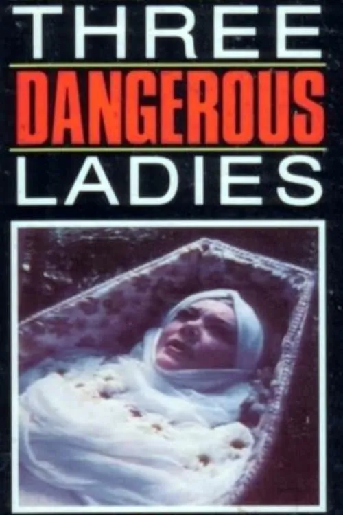 Three Dangerous Ladies (movie)