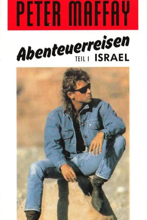 Reisen mit Peter Maffay - Israel (movie)