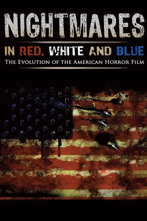 Nightmares in Red, White and Blue (movie)