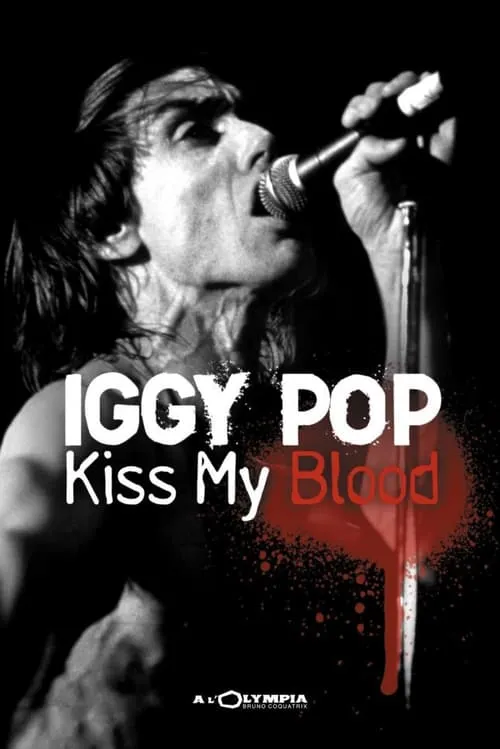 Iggy Pop - Kiss My Blood (фильм)