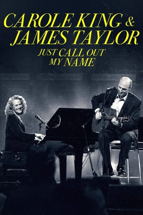 Carole King & James Taylor: Just Call Out My Name (movie)