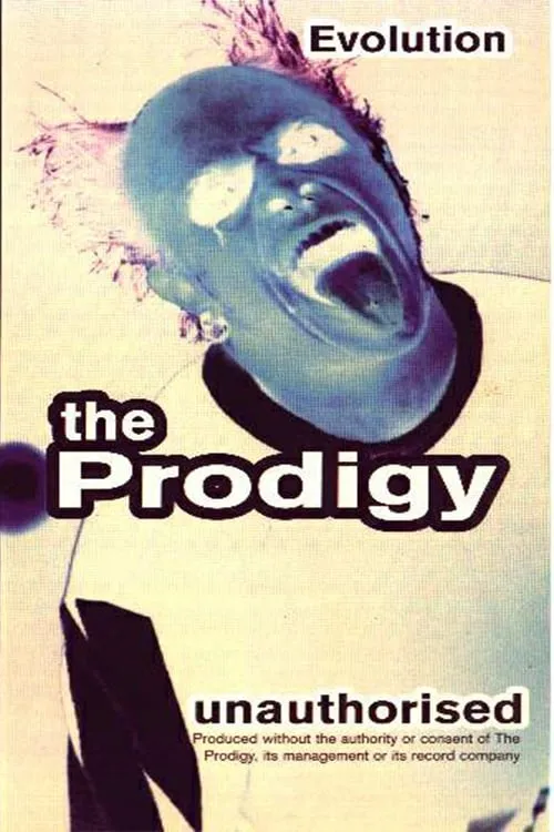 The Prodigy: Evolution - Unauthorised (фильм)