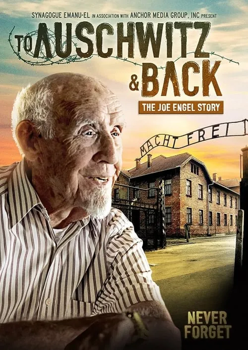 To Auschwitz and Back: The Joe Engel Story (movie)