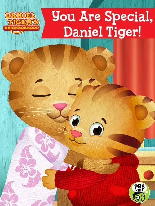 Daniel Tiger's Neighborhood: You Are Special, Daniel Tiger! (movie)