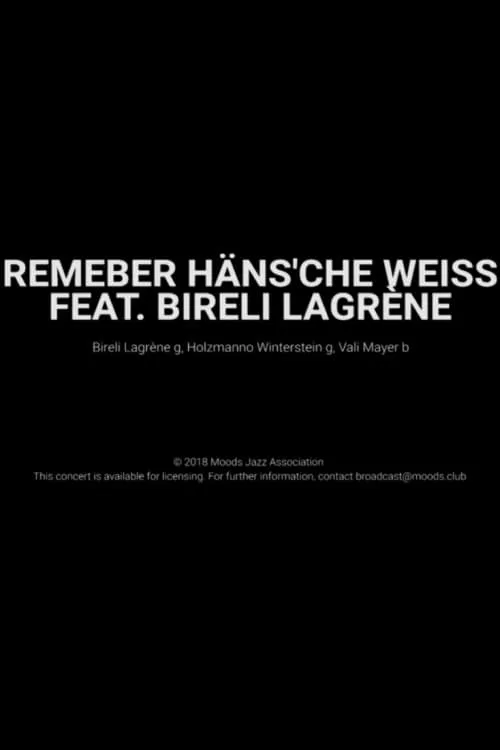 Remember Häns'che Weiss Feat. Bireli Lagrène- Moods