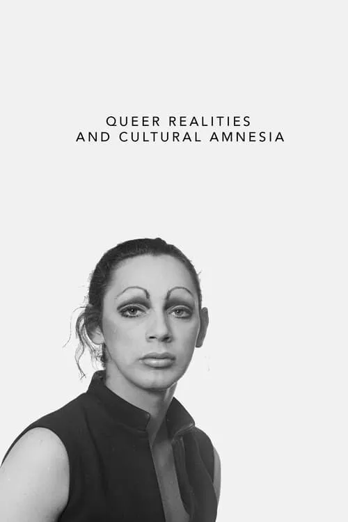 Queer Realities and Cultural Amnesia (movie)