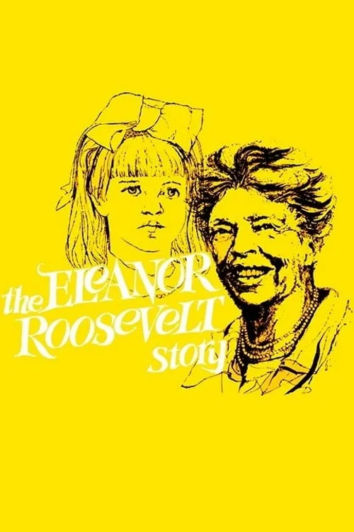 The Eleanor Roosevelt Story (movie)