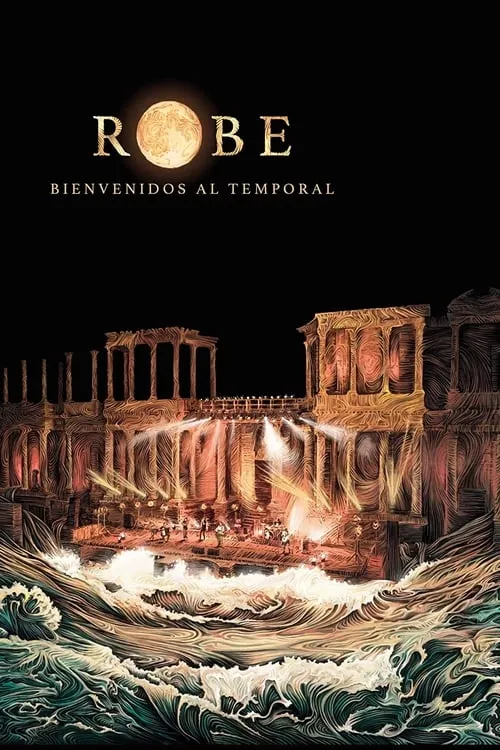 Robe. Bienvenidos al temporal (movie)