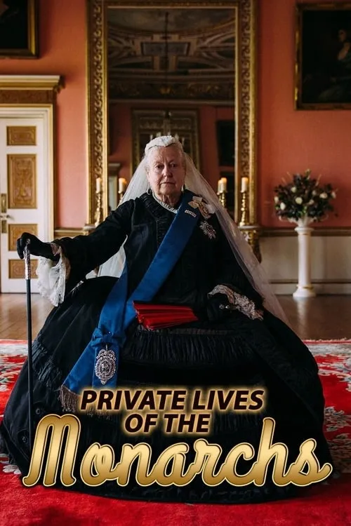 Private Lives of the Monarchs (series)