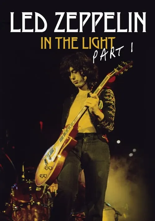 Led Zeppelin: In the Light Part 1 (movie)