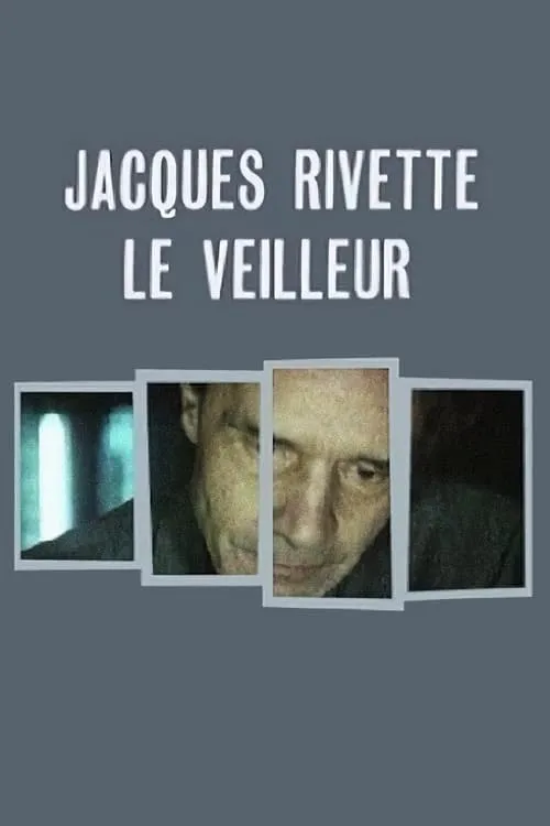 Jacques Rivette, le veilleur (фильм)