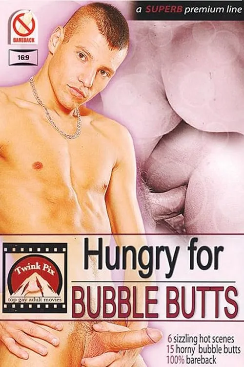 Hungry For Bubble Butts (фильм)