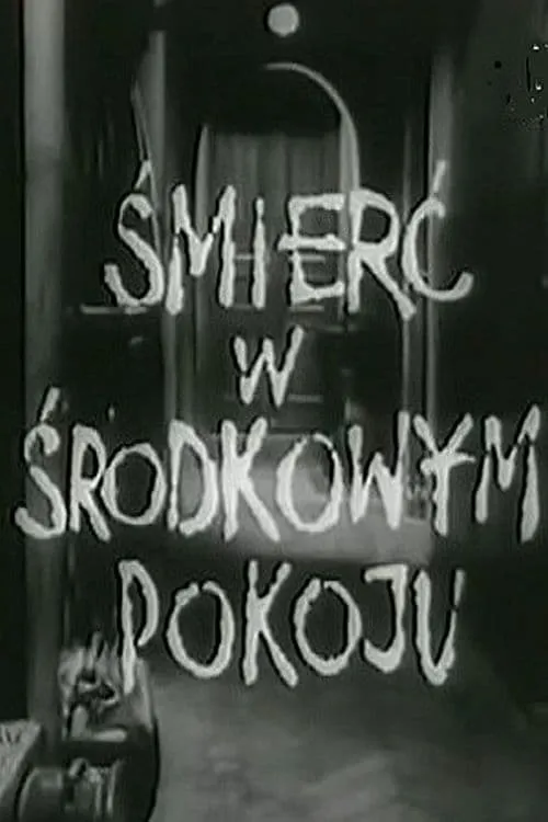 Śmierć w środkowym pokoju (movie)