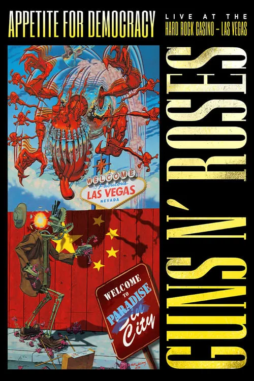 Guns N' Roses: Appetite for Democracy – Live at the Hard Rock Casino, Las Vegas (movie)