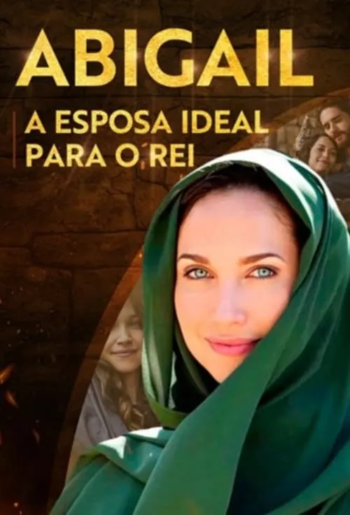 Abigail - A Esposa Ideal Para o Rei (movie)