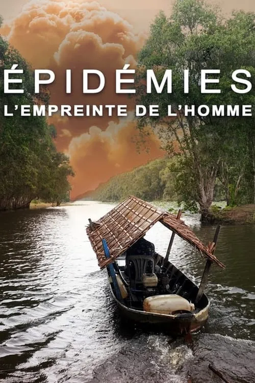 Épidémies, l'empreinte de l'homme (фильм)