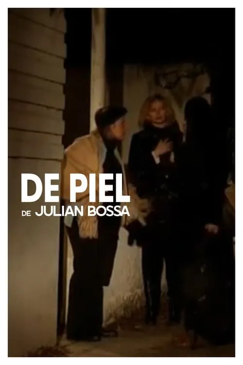 De piel (movie)