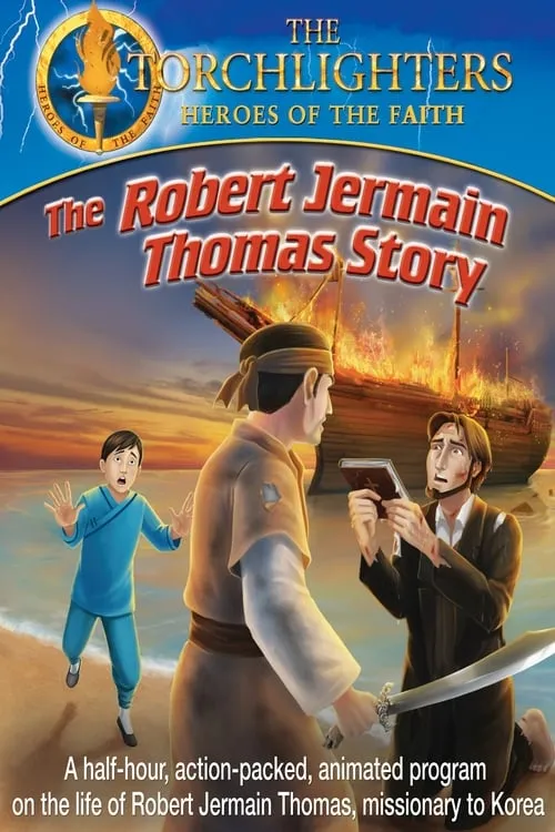 Torchlighters: The Robert Jermain Thomas Story (фильм)