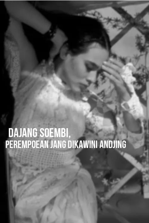 Dajang Soembi, the Woman Who Was Married to a Dog (movie)