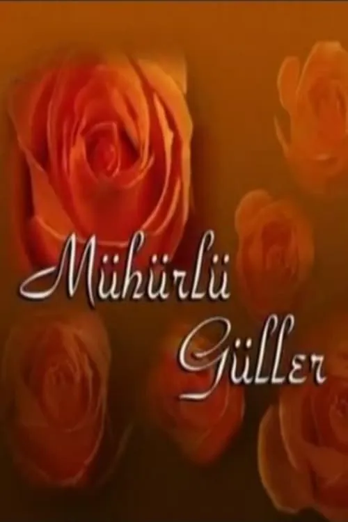 Mühürlü Güller (сериал)