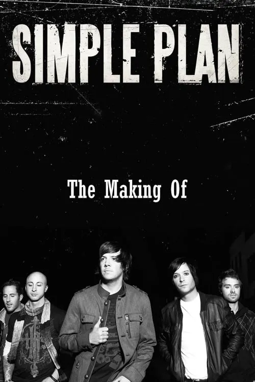 Simple Plan: The Making Of (movie)