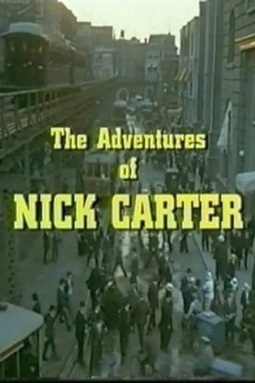 The Adventures of Nick Carter (фильм)