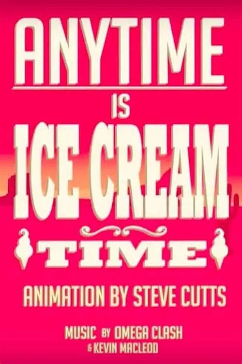 Anytime Is Ice Cream Time (movie)