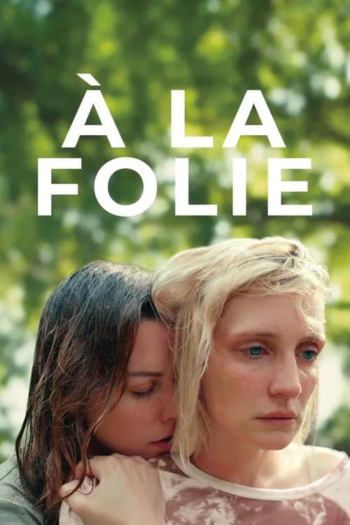 À la folie (фильм)