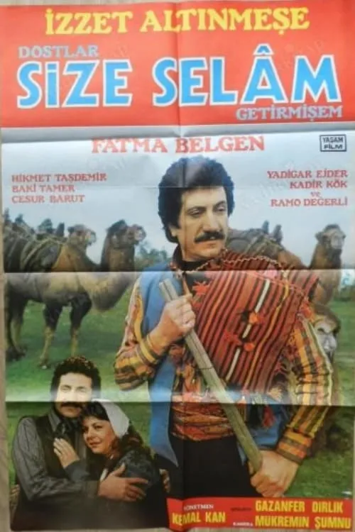 Dostlar Size Selam Getirmişem (movie)